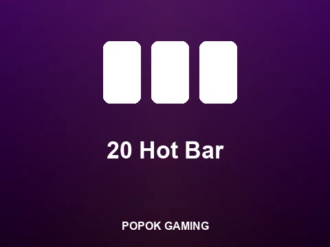 20 Hot Bar slot