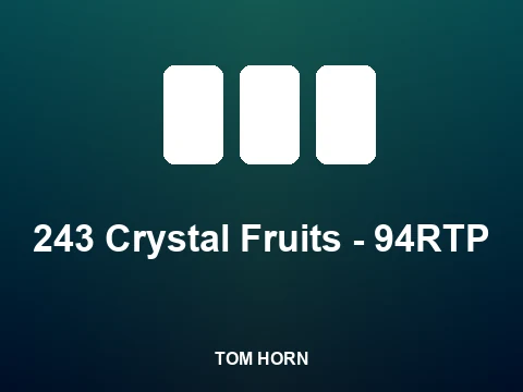 243 Crystal Fruits - 94RTP slot