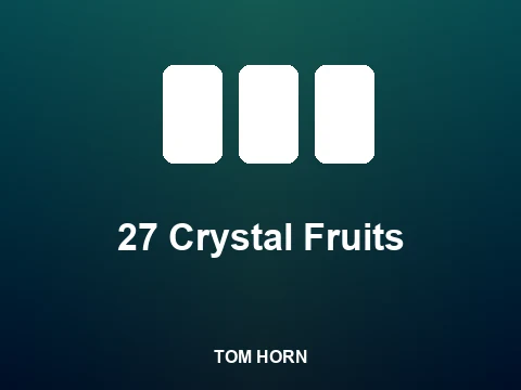 27 Crystal Fruits slot