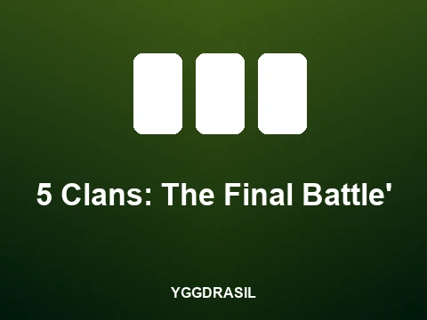 5 Clans: The Final Battle' slot