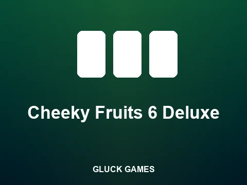 Cheeky Fruits 6 Deluxe slot tile
