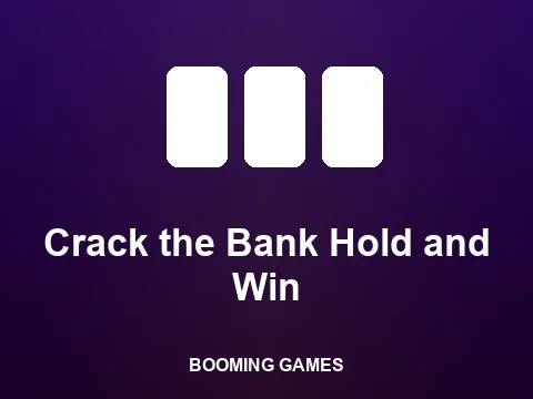 Crack the Bank Hold and Win slot
