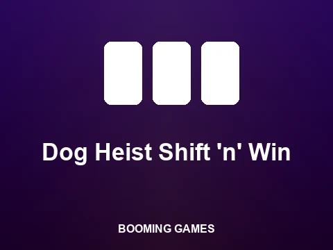 Dog Heist Shift 'n' Win slot tile