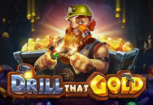 Drill that Gold slot