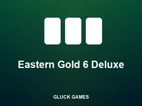 Eastern Gold 6 Deluxe slot