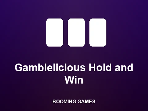 Gamblelicious Hold and Win slot