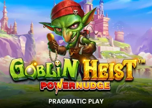 Goblin Heist Powernudge slot