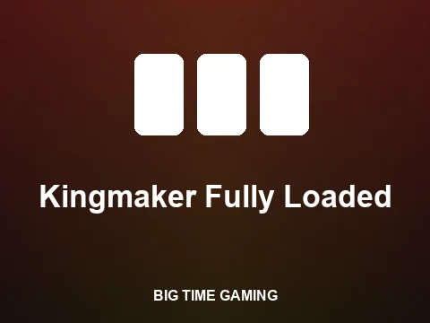 Kingmaker Fully Loaded slot